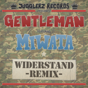 Gentleman ft.Miwata - Widerstand RMX Gentleman ft.Miwata - Widerstand RMX